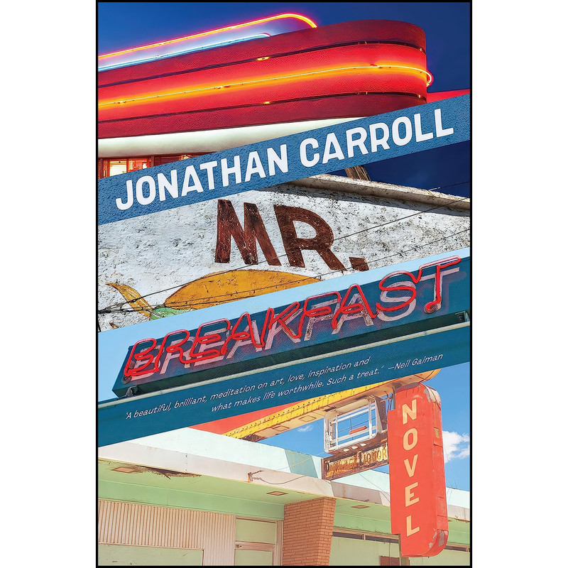کتاب Mr. Breakfast اثر Jonathan Carroll انتشارات Melville House کتاب Mr. Breakfast اثر Jonathan Carroll انتشارات Melville House