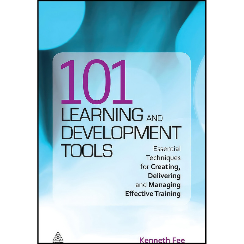 کتاب 101 Learning and Development Tools اثر Kenneth Fee انتشارات Kogan Page کتاب 101 Learning and Development Tools اثر Kenneth Fee انتشارات Kogan Page