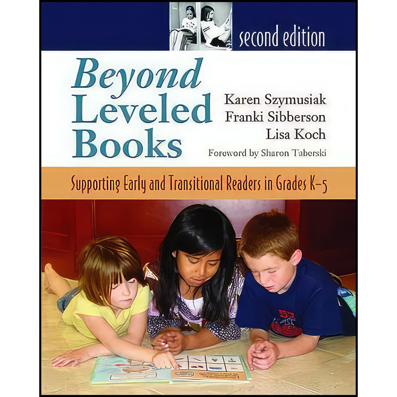 کتاب Beyond Leveled Books 2nd Edition اثر جمعي از نويسندگان انتشارات Stenhouse Publishers کتاب Beyond Leveled Books 2nd Edition اثر جمعي از نويسندگان انتشارات Stenhouse Publishers