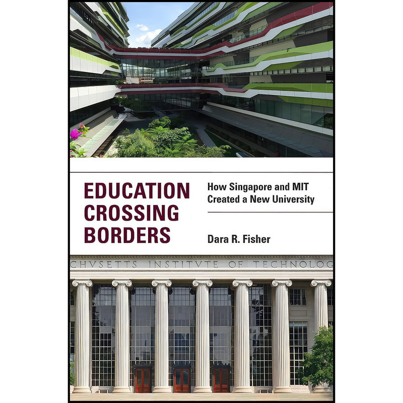 کتاب Education Crossing Borders اثر Dara R. Fisher انتشارات The MIT Press کتاب Education Crossing Borders اثر Dara R. Fisher انتشارات The MIT Press