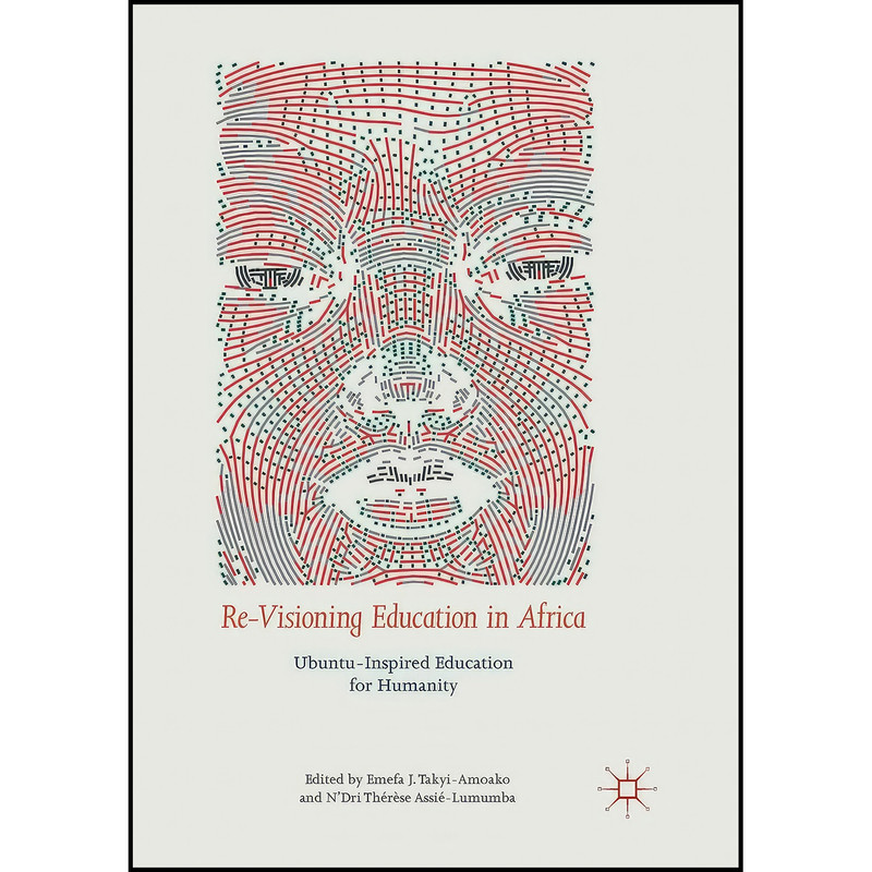 کتاب Re-Visioning Education in Africa اثر جمعي از نويسندگان انتشارات بله کتاب Re-Visioning Education in Africa اثر جمعي از نويسندگان انتشارات بله