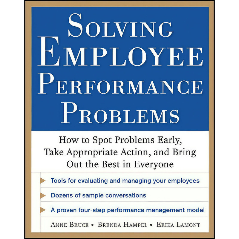 کتاب Solving Employee Performance Problems اثر Anne Bruce and Brenda Hampel انتشارات McGraw Hill کتاب Solving Employee Performance Problems اثر Anne Bruce and Brenda Hampel انتشارات McGraw Hill