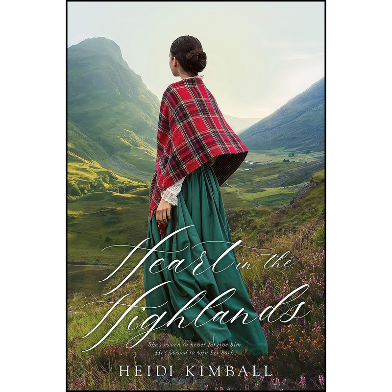 کتاب Heart in the Highlands اثر Heidi Kimball انتشارات Covenant Communications, Inc کتاب Heart in the Highlands اثر Heidi Kimball انتشارات Covenant Communications, Inc