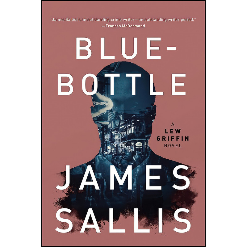 کتاب Bluebottle اثر James Sallis انتشارات Soho Crime کتاب Bluebottle اثر James Sallis انتشارات Soho Crime