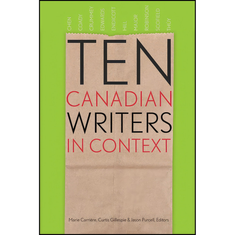 کتاب Ten Canadian Writers in Context اثر جمعي از نويسندگان انتشارات University of Alberta Press کتاب Ten Canadian Writers in Context اثر جمعي از نويسندگان انتشارات University of Alberta Press