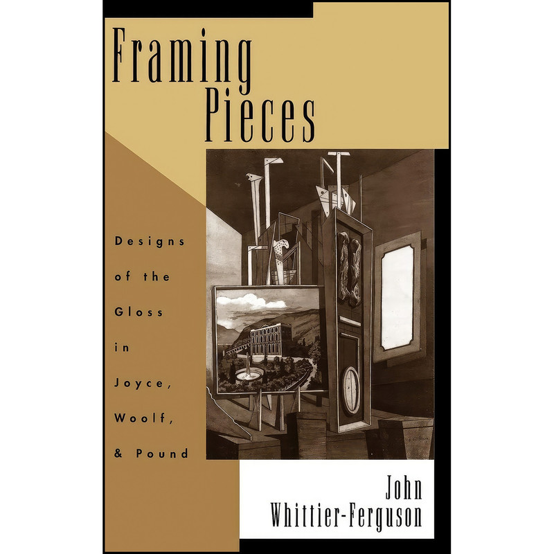 کتاب Framing Pieces اثر John Whittier-Ferguson انتشارات Oxford University Press کتاب Framing Pieces اثر John Whittier-Ferguson انتشارات Oxford University Press