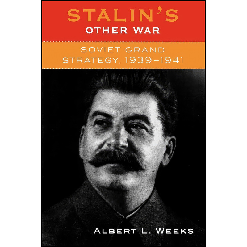 کتاب Stalins Other War اثر Albert Loren Weeks انتشارات Rowman Littlefield Publishers