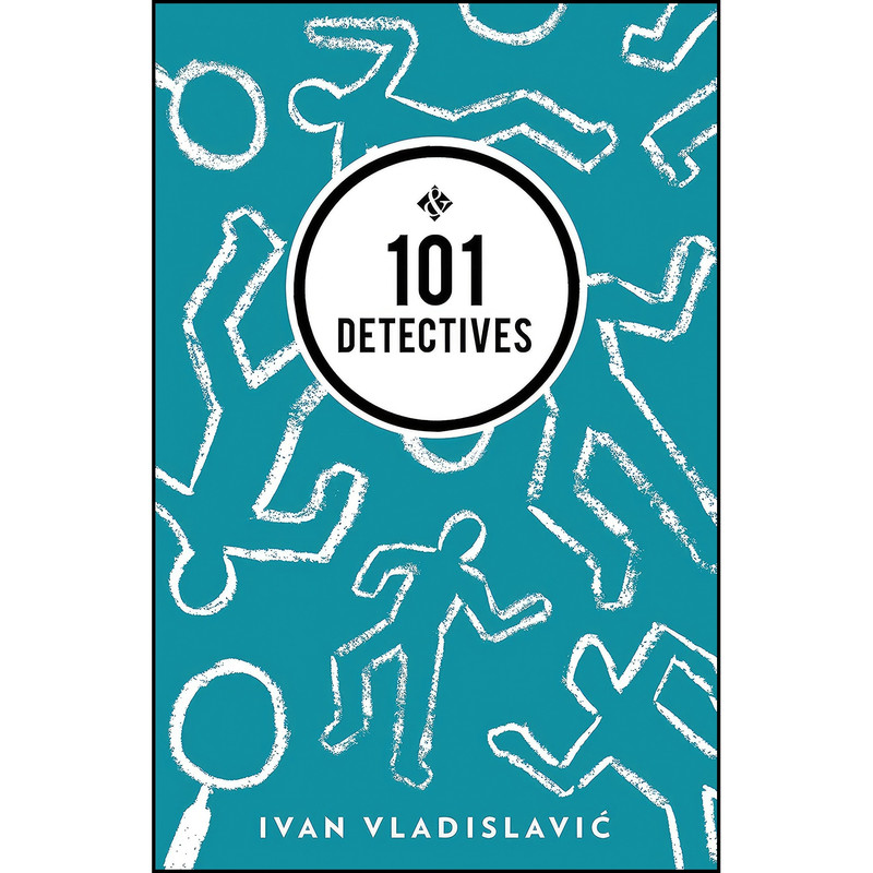 کتاب 101 Detectives اثر Ivan Vladislavic انتشارات And Other Stories کتاب 101 Detectives اثر Ivan Vladislavic انتشارات And Other Stories