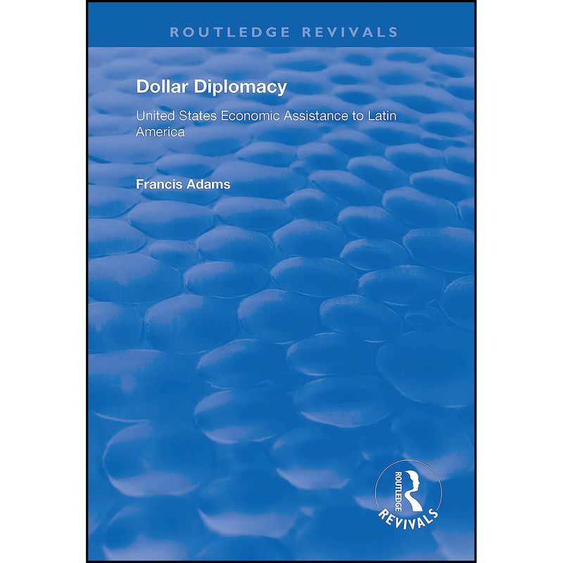 کتاب Dollar Diplomacy اثر Francis Adams انتشارات تازه ها