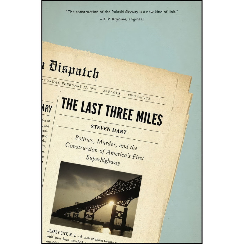 کتاب The Last Three Miles اثر Steven Hart انتشارات New Press, The کتاب The Last Three Miles اثر Steven Hart انتشارات New Press, The