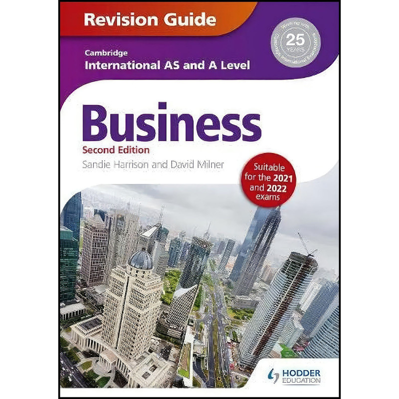 کتاب Cambridge International AS/A Level Business Revision Guide 2nd edition اثر Sandie Harrison and David Milner انتشارات Hodder Education کتاب Cambridge International AS/A Level Business Revision Guide 2nd edition اثر Sandie Harrison and David Milner انتشارات Hodder Education