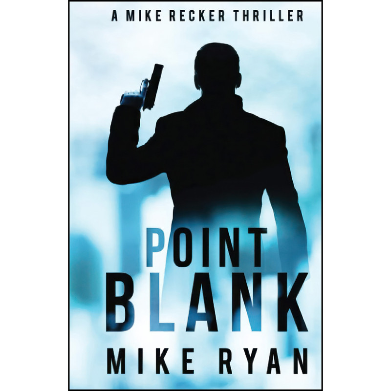 کتاب Point Blank اثر Mike Ryan انتشارات تازه ها کتاب Point Blank اثر Mike Ryan انتشارات تازه ها