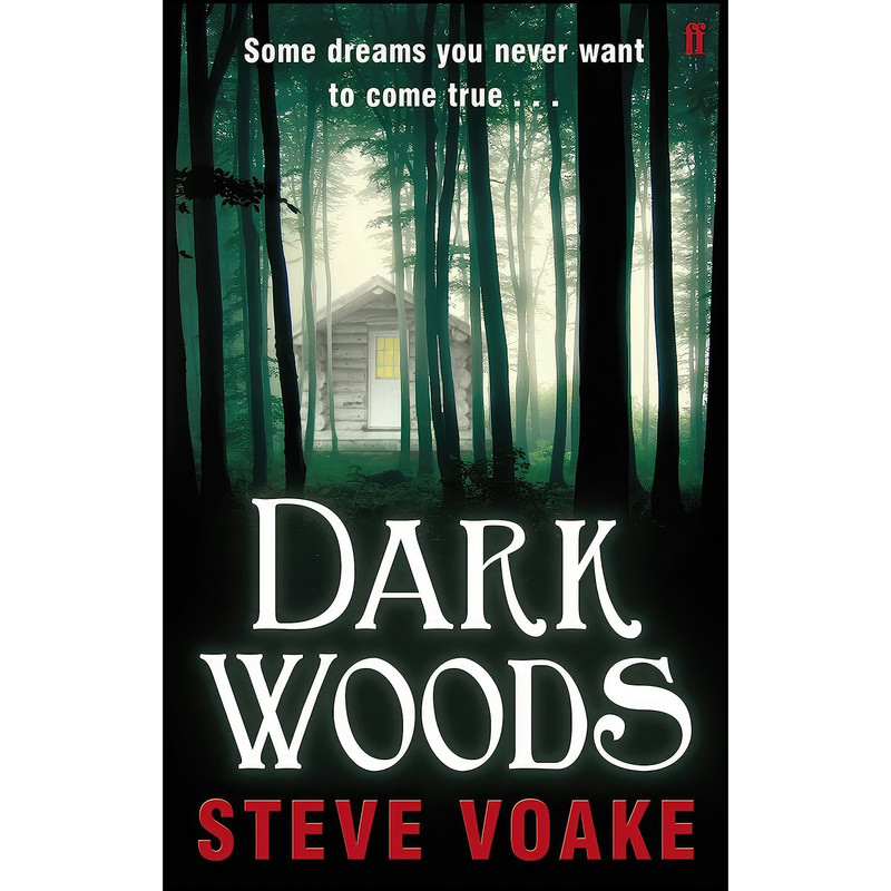کتاب Dark Woods اثر Steve Voake and Steve Voake انتشارات Faber & Faber کتاب Dark Woods اثر Steve Voake and Steve Voake انتشارات Faber & Faber