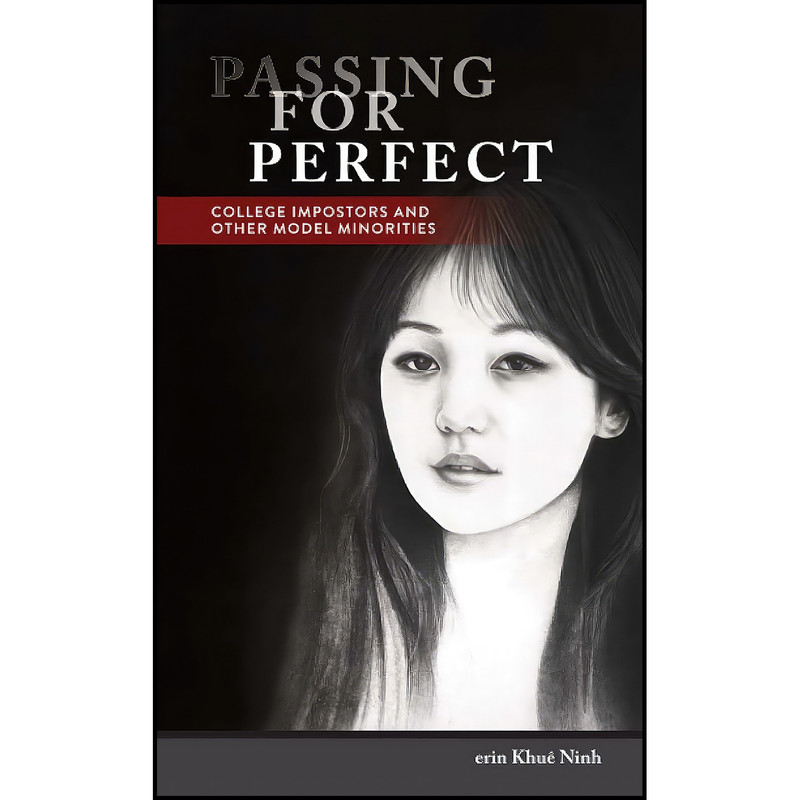 کتاب Passing for Perfect اثر erin Khue Ninh انتشارات Temple University Press کتاب Passing for Perfect اثر erin Khue Ninh انتشارات Temple University Press