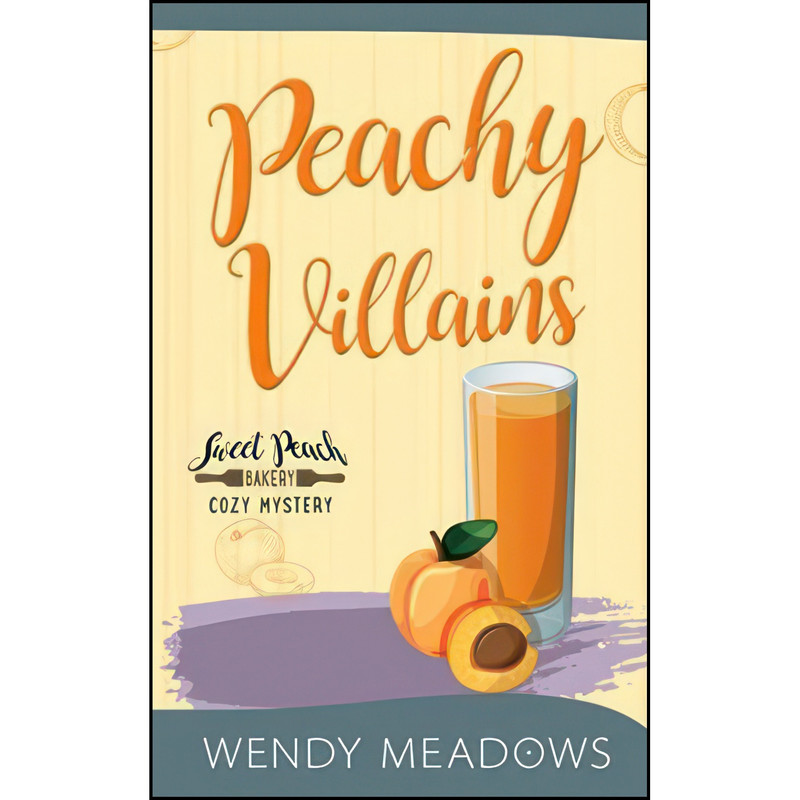کتاب Peachy Villains اثر Wendy Meadows انتشارات تازه ها کتاب Peachy Villains اثر Wendy Meadows انتشارات تازه ها