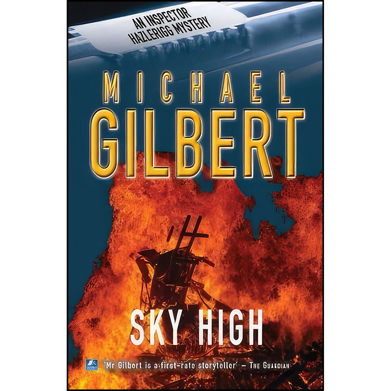 کتاب Sky High اثر Michael Francis Gilbert انتشارات تازه ها کتاب Sky High اثر Michael Francis Gilbert انتشارات تازه ها