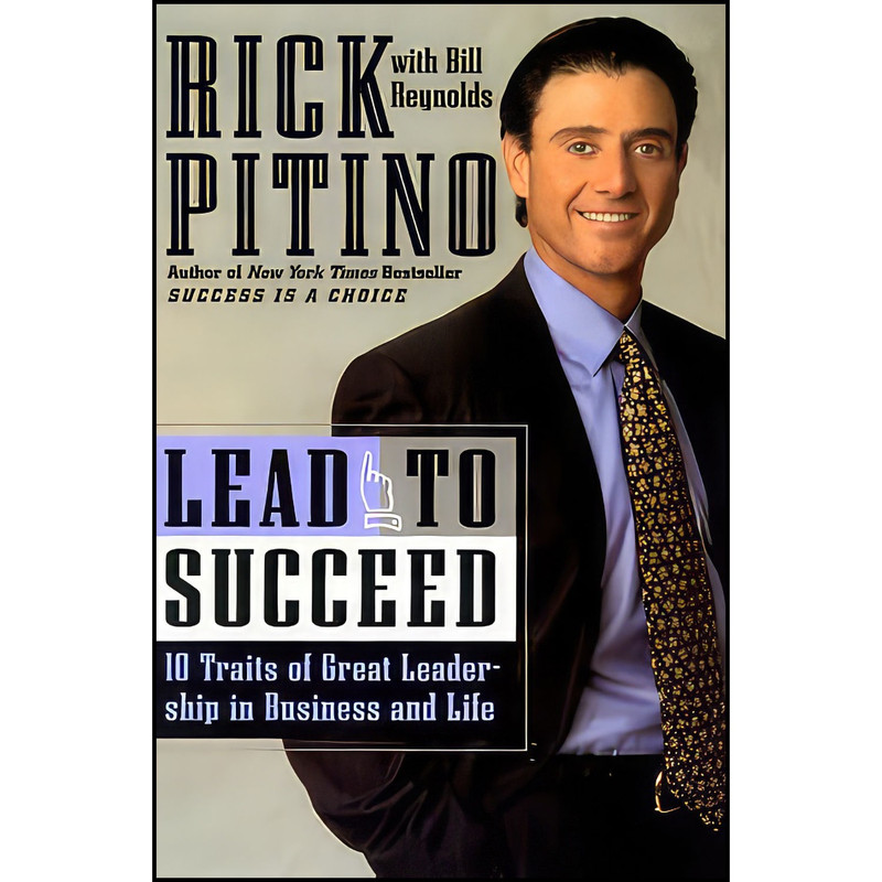 کتاب Lead to Succeed اثر Rick Pitino انتشارات Broadway کتاب Lead to Succeed اثر Rick Pitino انتشارات Broadway