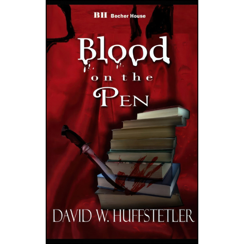کتاب Blood on the Pen اثر David W. Huffstetler انتشارات تازه ها کتاب Blood on the Pen اثر David W. Huffstetler انتشارات تازه ها