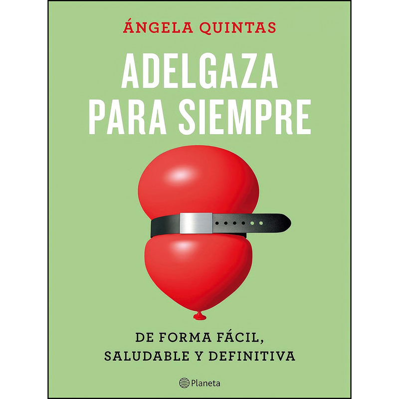 کتاب Adelgaza para siempre اثر Ángela Quintas انتشارات Editorial Planeta