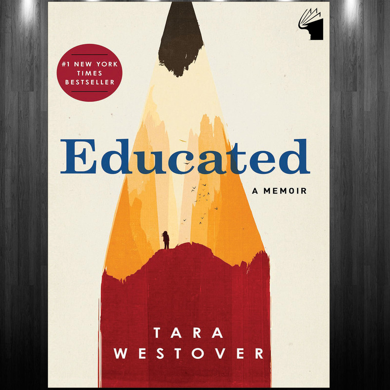 کتاب Educated A Memoir اثر Tara Westover انتشارات معیار علم کتاب Educated A Memoir اثر Tara Westover انتشارات معیار علم