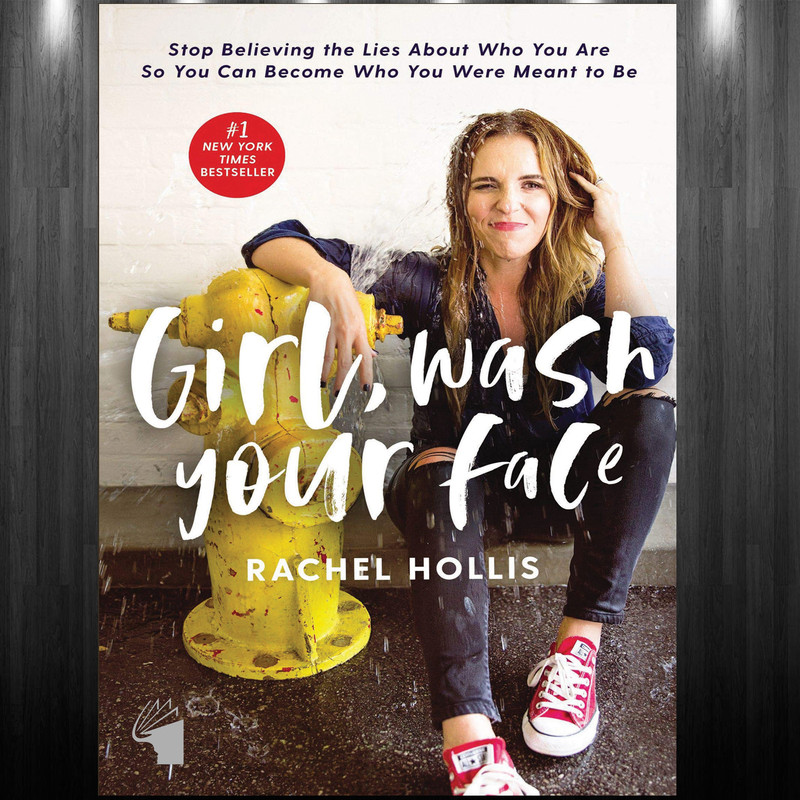 کتاب Girl Wash Your Face اثر Rachel Hollis انتشارات معیار علم کتاب Girl Wash Your Face اثر Rachel Hollis انتشارات معیار علم