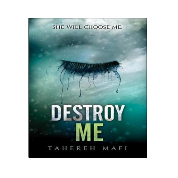 کتاب Shatter Me 1.5 - Destroy Me اثر Tahereh Mafi انتشارات نبض دانش