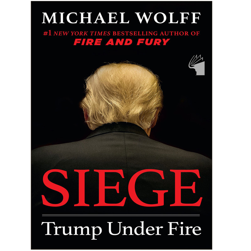 کتاب Siege Trump Under Fire اثر Michael Wolff انتشارات معیار علم کتاب Siege Trump Under Fire اثر Michael Wolff انتشارات معیار علم