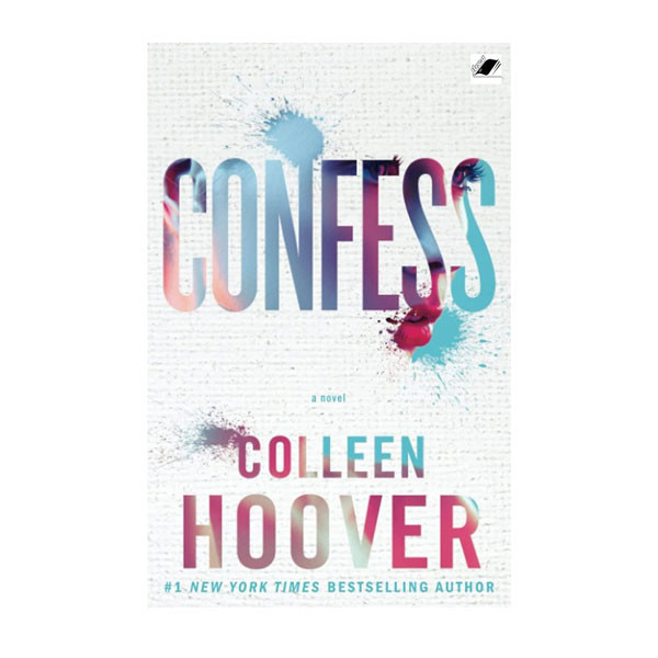 کتاب Confess اثر Colleen Hoover انتشارات معیار اندیشه کتاب Confess اثر Colleen Hoover انتشارات معیار اندیشه