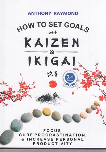 کتاب HOW TO SET GOALS with KAIZEN - IKIGAI نشر الین