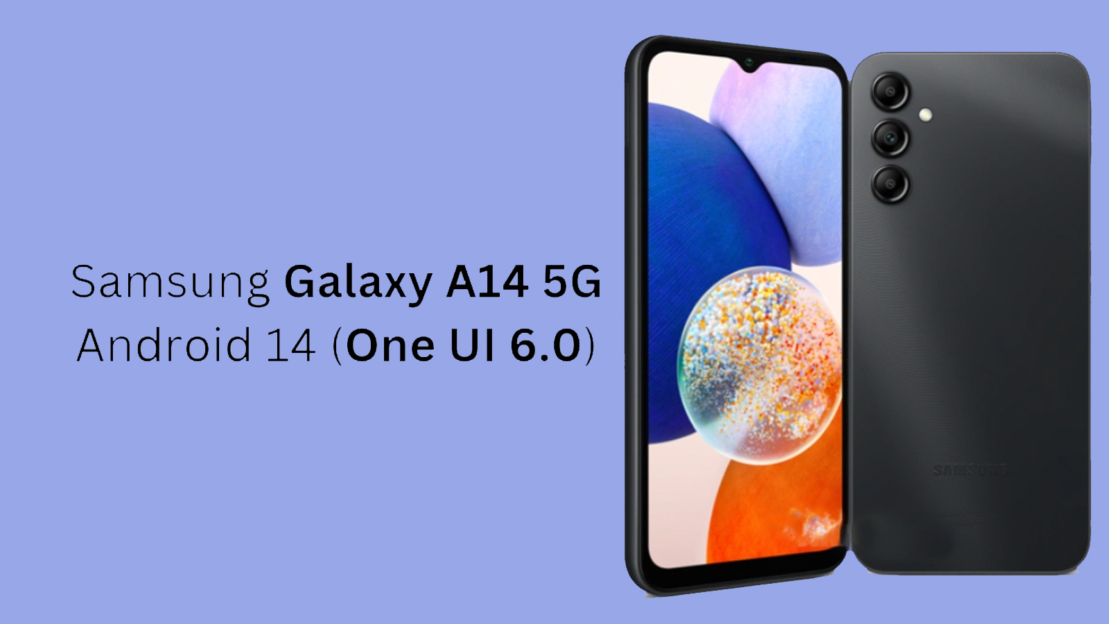 آپدیت one ui 6 با گلکسی A14 5G دست همکاری می دهد!